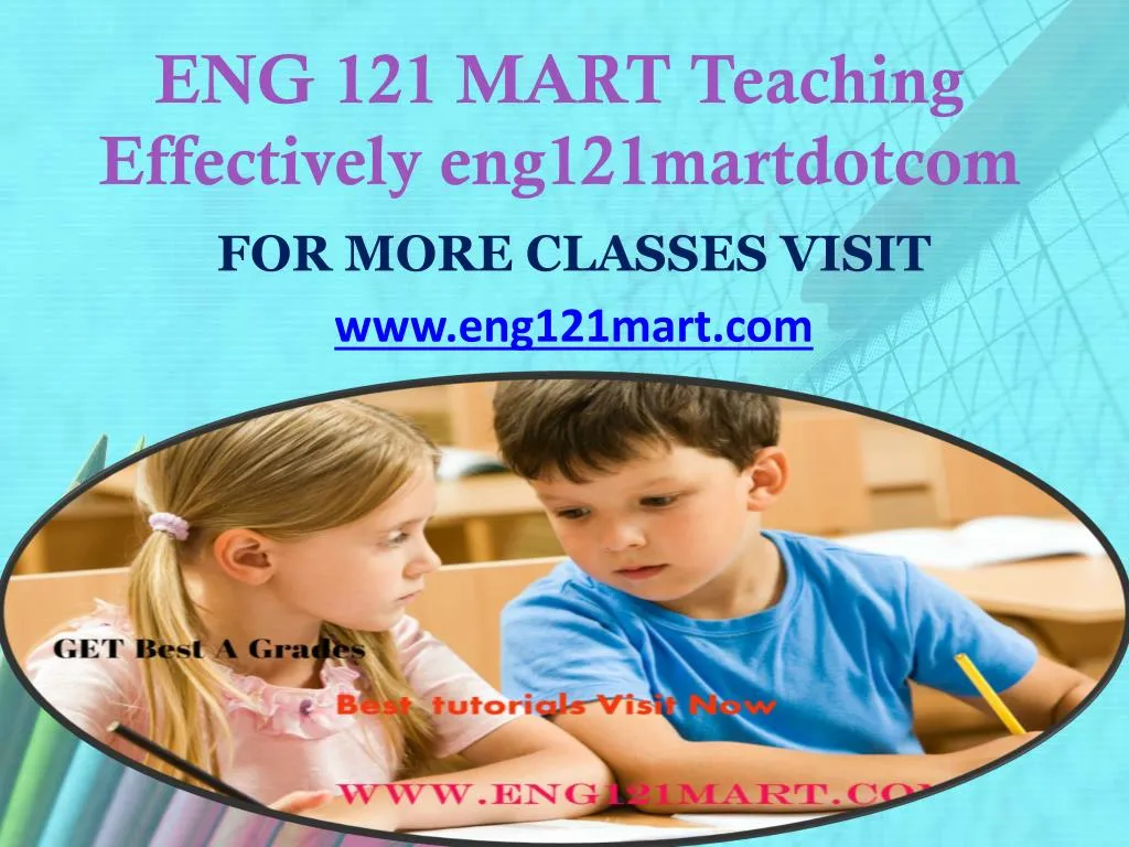 eng 121 mart teaching effectively eng121martdotcom