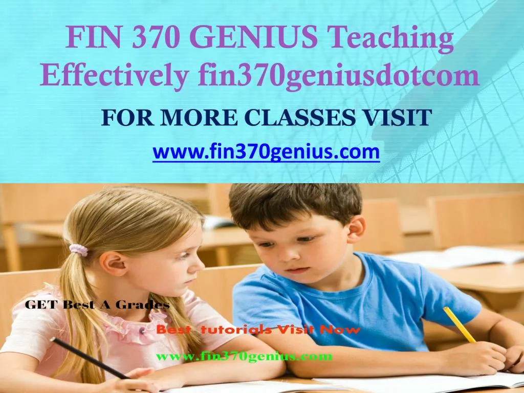 fin 370 genius teaching effectively fin370geniusdotcom