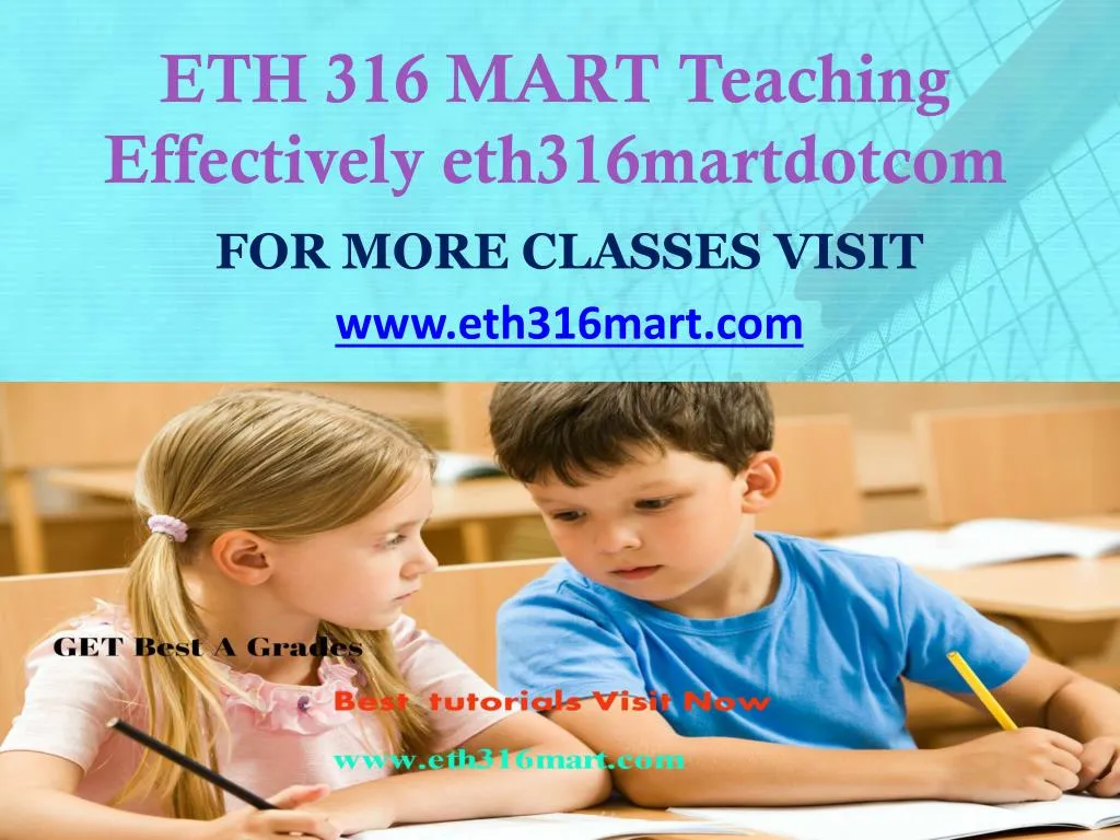 eth 316 mart teaching effectively eth316martdotcom