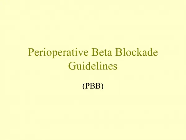 Perioperative Beta Blockade Guidelines