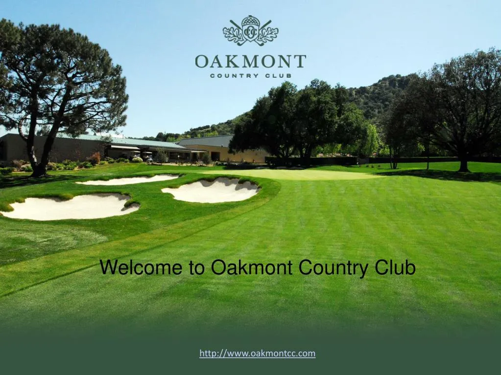 welcome to oakmont country club http www oakmontcc com