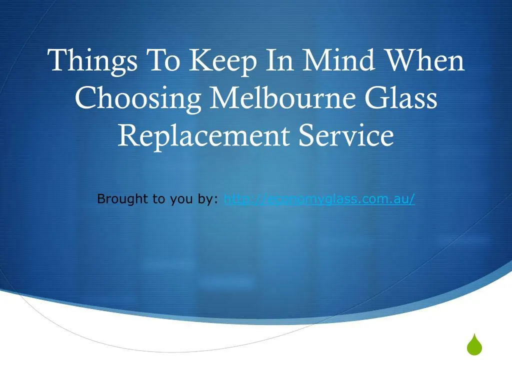 things to keep in mind when choosing melbourne glass replacement service