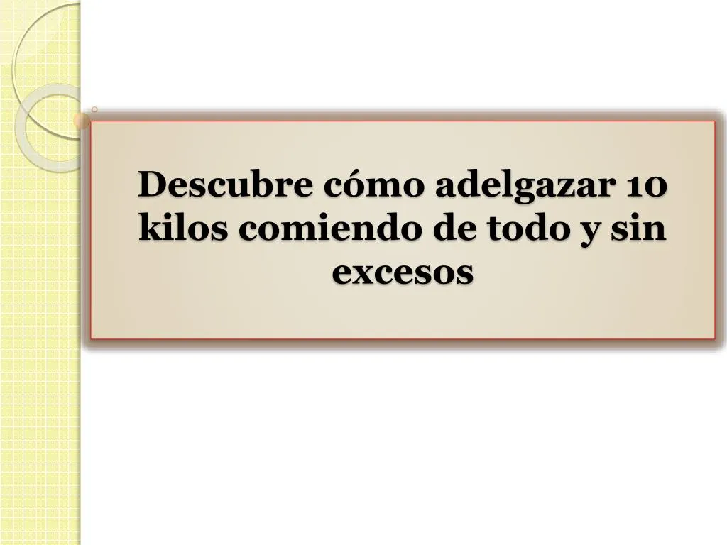 descubre c mo adelgazar 10 kilos comiendo de todo y sin excesos