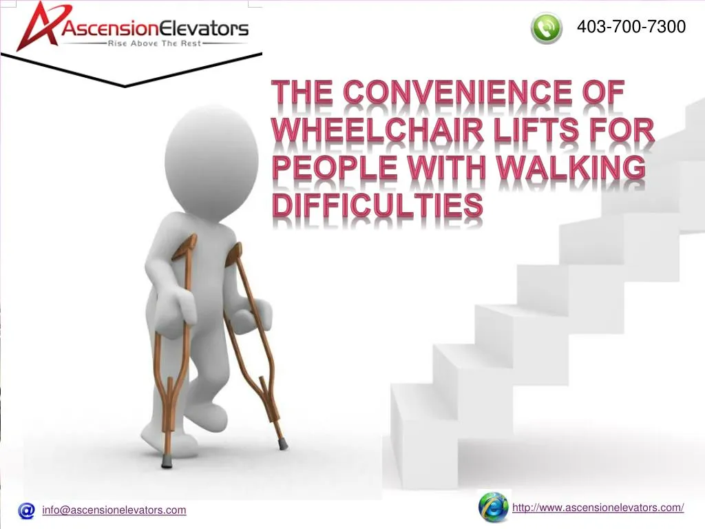 the convenience of wheelchair lifts for people with walking difficulties