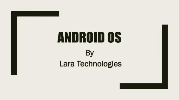 Android OS by Lara Technologies