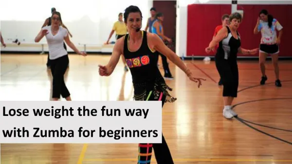 Lose weight the fun way with Zumba for beginners