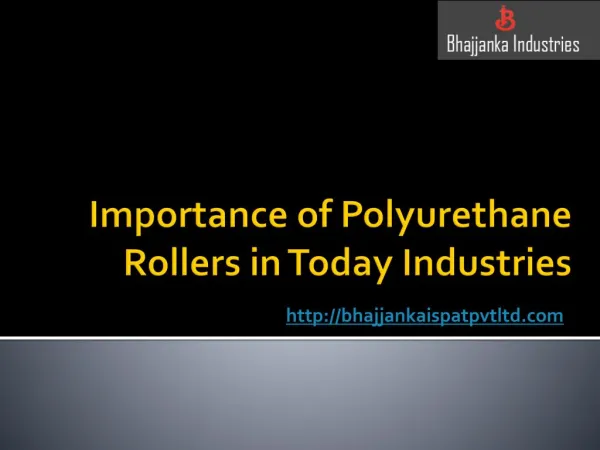 Importance of Polyurethane Rollers in Today Industries