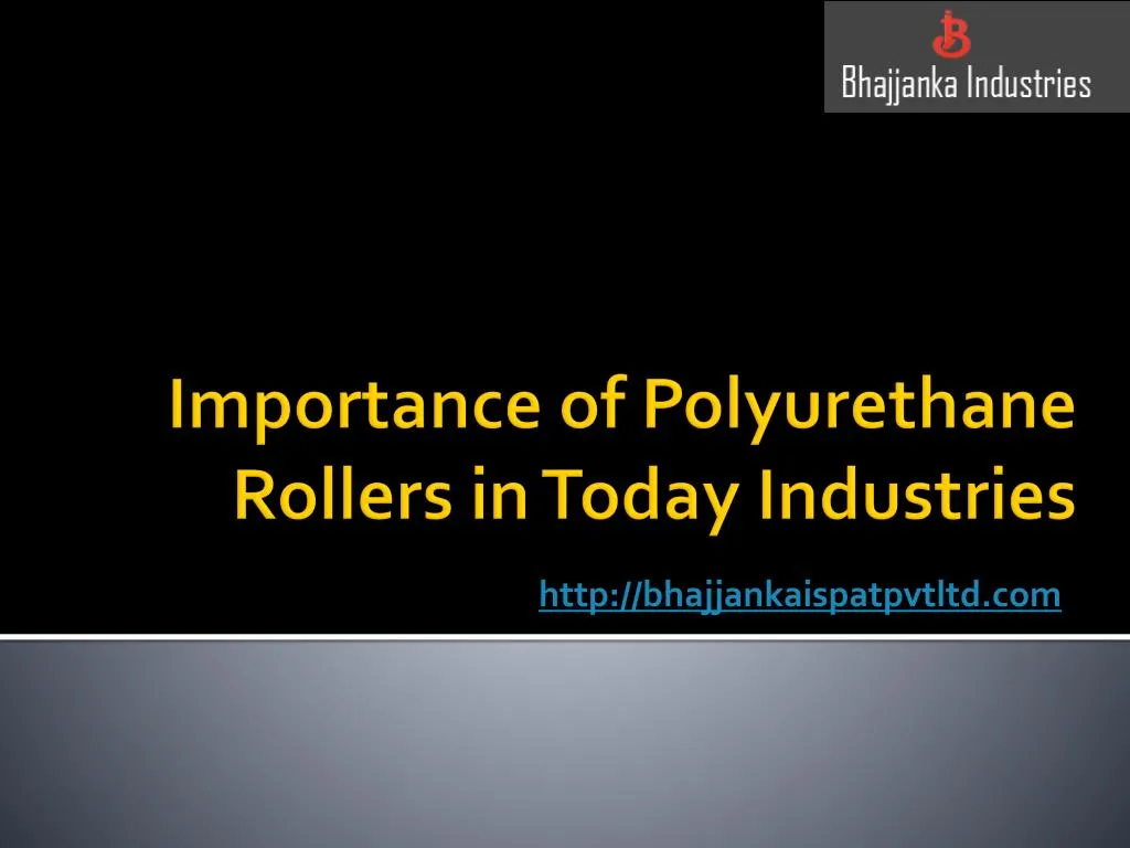 importance of polyurethane rollers in today industries