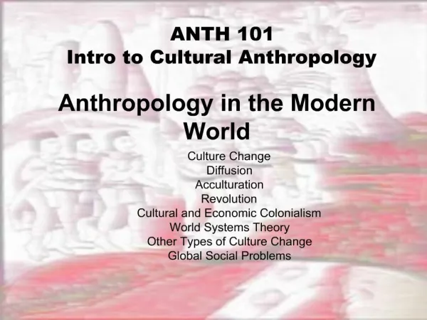 Anthropology in the Modern World