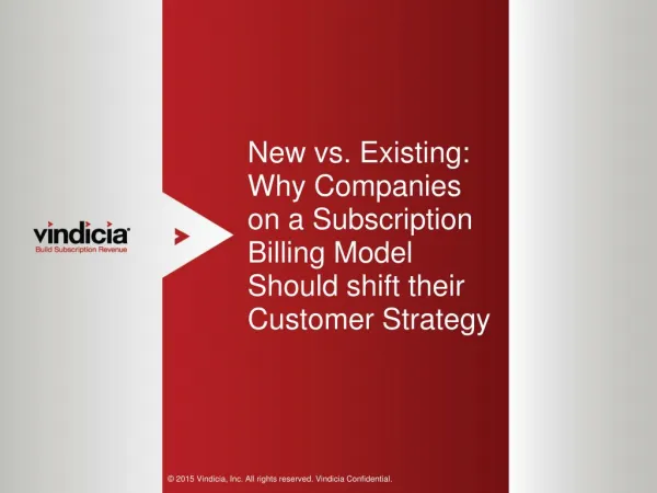 New vs. Existing: Why Companies on a Subscription Billing Model Should shift their Customer Strategy