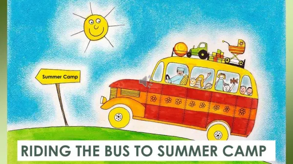 Riding The Bus To Summer Camp