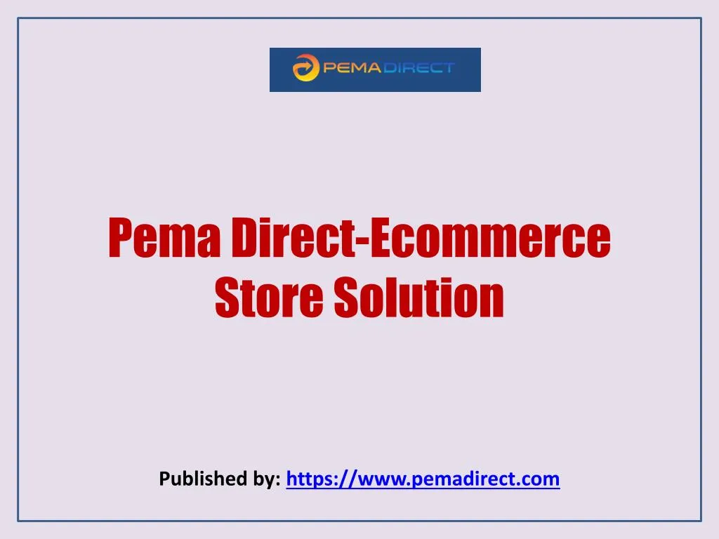 pema direct ecommerce store solution
