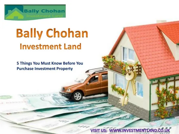 Bally Chohan Investment Land - 5 Things You Must Know Before You Purchase Investment Property