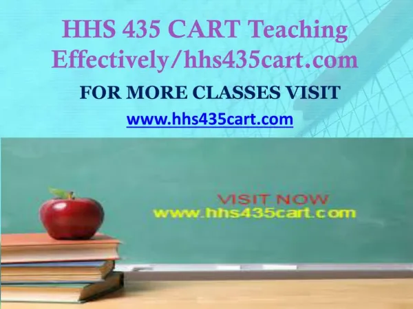 HHS 435 CART Teaching Effectively/hhs435cart.com