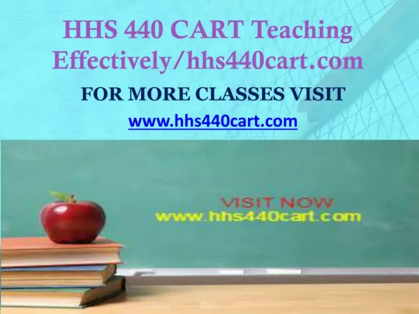 HHS 440 CART Teaching Effectively/hhs440cart.com