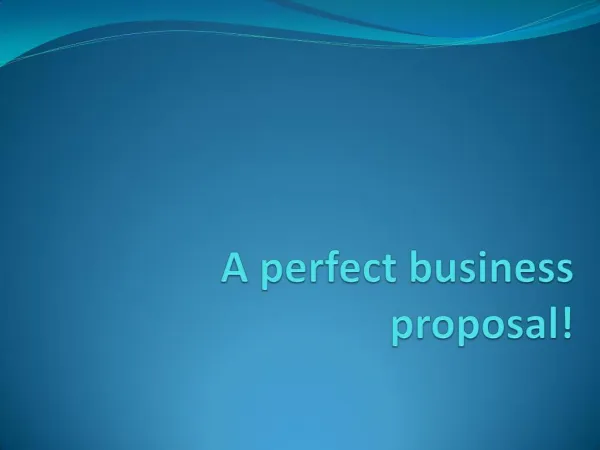 A perfect business proposal!