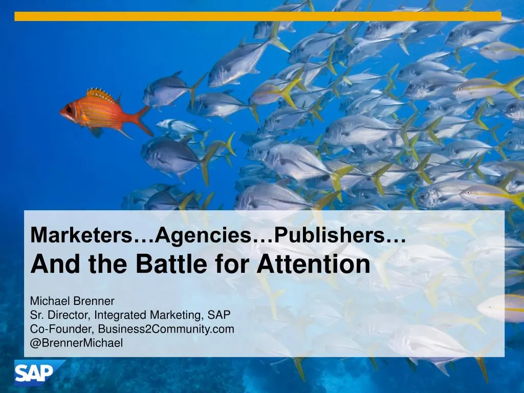 marketers agencies publishers and the battle for attention