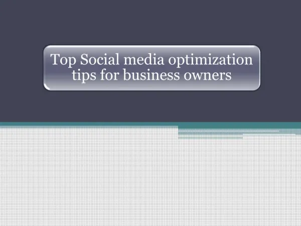 Top Social media optimization tips for business owners