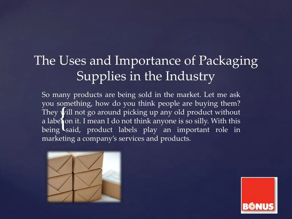 the uses and importance of packaging supplies in the industry