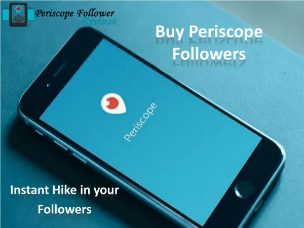 Grow Your Followers Count via buy Periscope Followers
