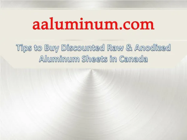 Tips To Buy Discounted Raw & Anodized Aluminum Sheets in Canada