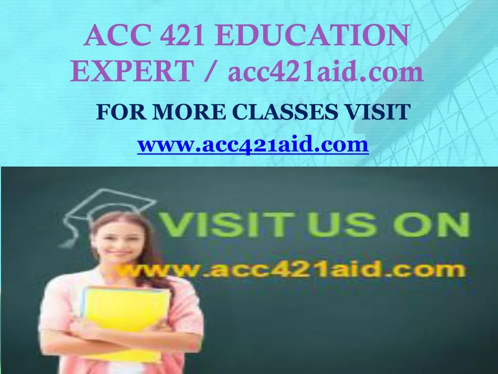 acc 421 education expert acc421aid com