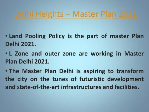 Delhi Heights - Master Plan 2021 Delhi