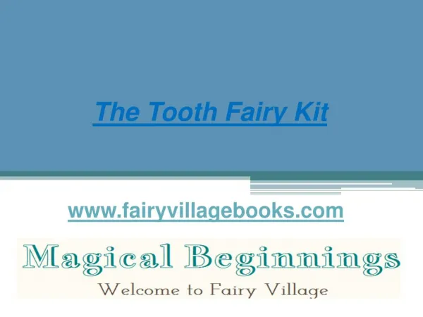 The Tooth Fairy Kit - www.fairyvillagebooks.com