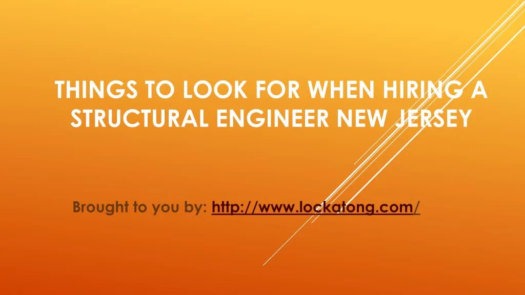 things to look for when hiring a structural engineer new jersey
