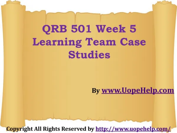 QRB 501 Week 5 Learning Team Case Studies