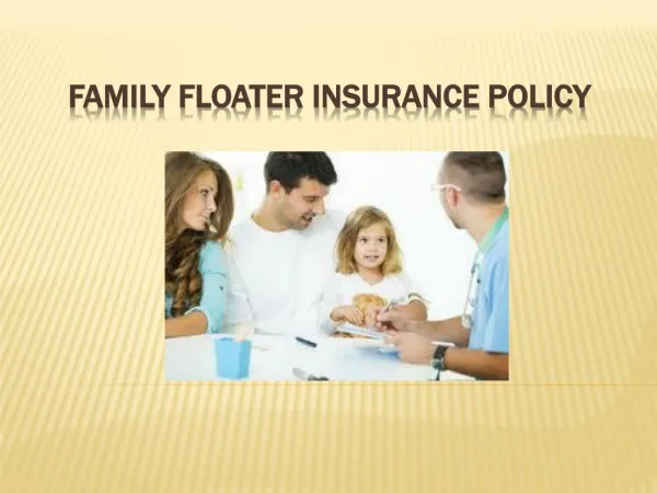 All you Need to Know about the Best Family Floater Plan