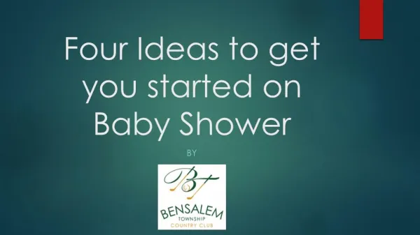 Four Ideas to get you started on Baby Shower