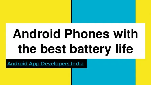 Android Phones with the best battery life