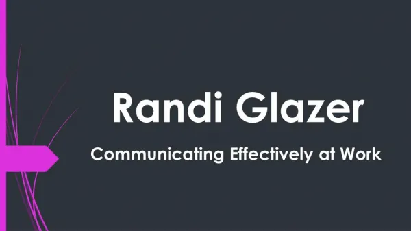 Randi Glazer - Communicating Effectively at Work