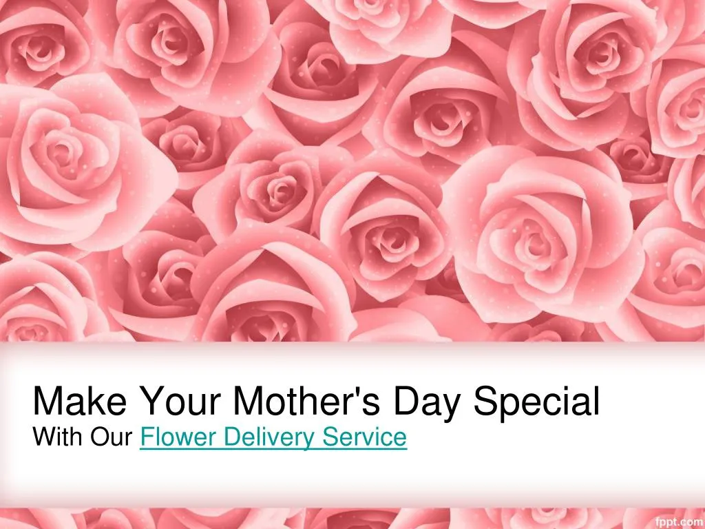 make your mother s day special