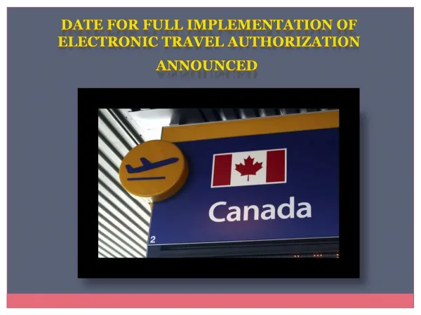 Date for Full Implementation of electronic Travel Authorization Announced