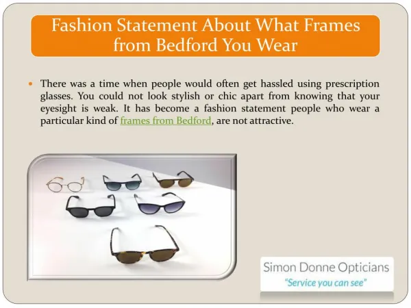 Fashion Statement About What Frames from Bedford You Wear