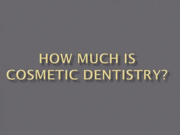 How Much is Cosmetic Dentistry?