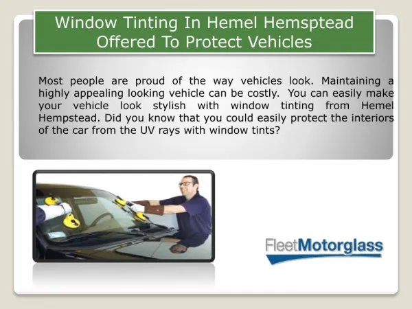 Window Tinting In Hemel Hemsptead Offered To Protect Vehicles