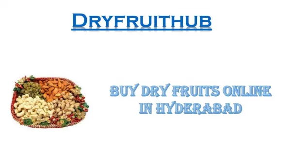 Buy dry fruit list online Hyderabad