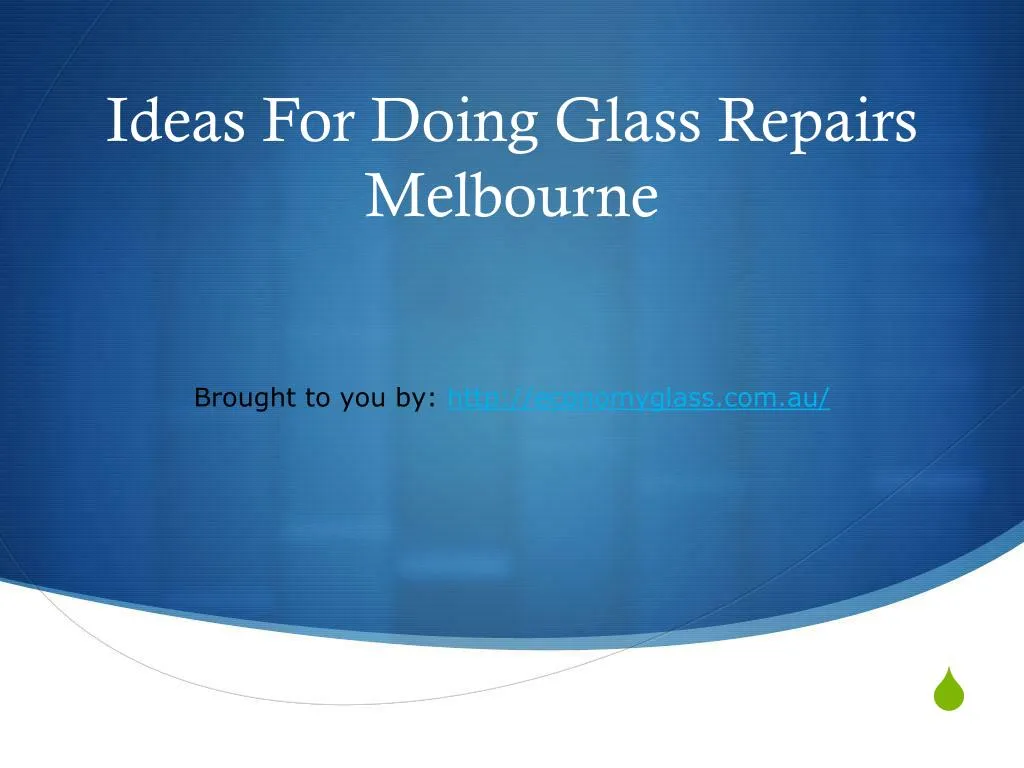 ideas for doing glass repairs melbourne