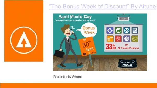 The Bonus Week of Discount By Attune
