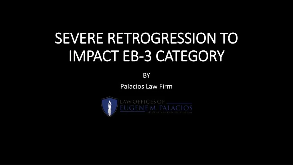 severe retrogression to impact eb 3 category