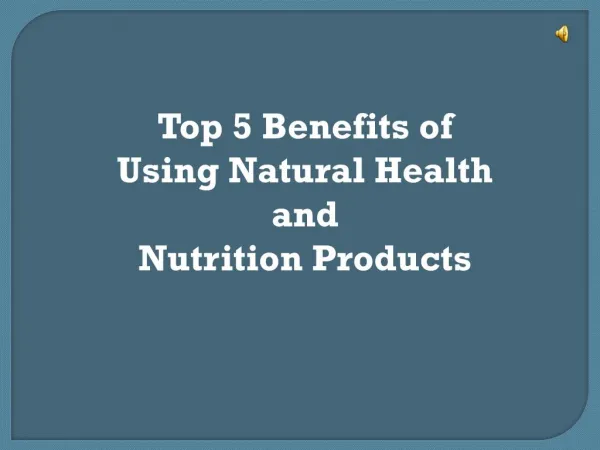 Top 5 benefits of natural health