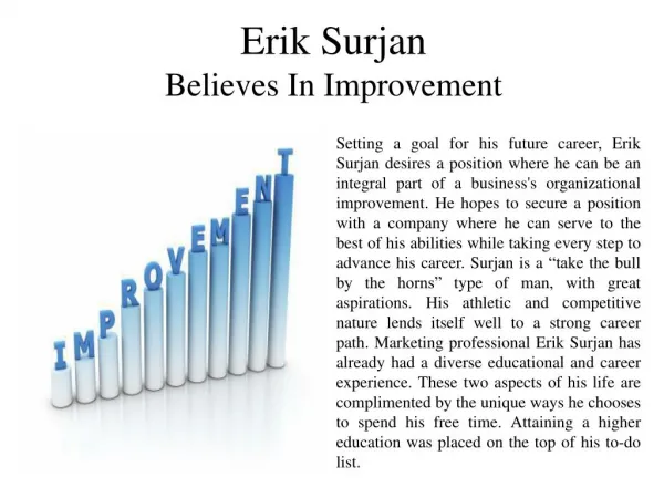 Erik Surjan Believes In Improvement