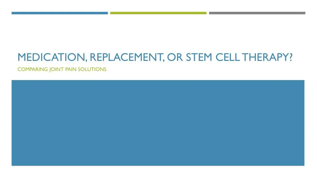 medication replacement or stem cell therapy