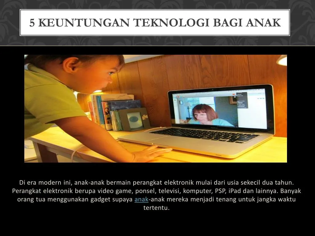 5 keuntungan teknologi bagi anak
