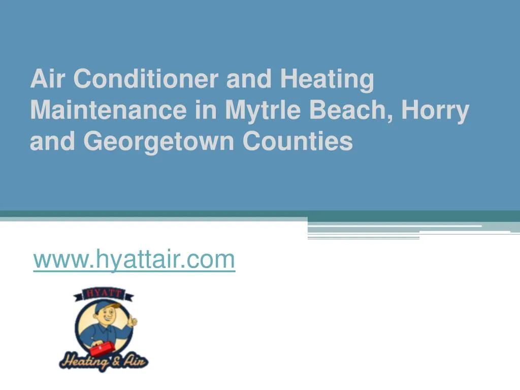 air conditioner and heating maintenance in mytrle beach horry and georgetown counties