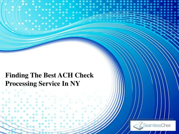 Finding The Best ACH Check Processing Service In NY