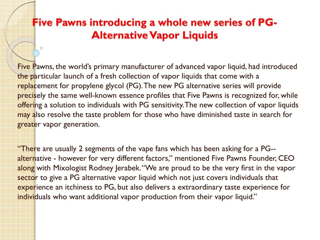 five pawns introducing a whole new series of pg alternative vapor liquids